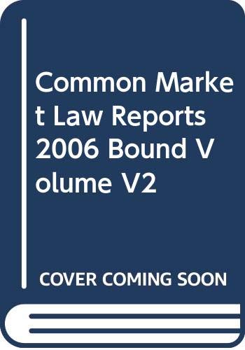 9780421962507: Common Market Law Reports (2006 Bound Volume V2)