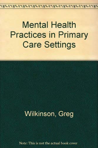 Imagen de archivo de Mental Health Practices in Primary Care Settings: An Annotated Bibliography 1977-85 a la venta por Zubal-Books, Since 1961