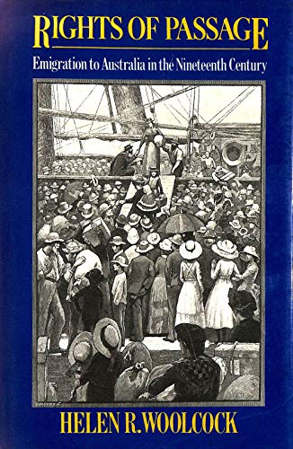 Stock image for Rights of Passage: Emigrant Voyages to Australia in the Nineteenth Century for sale by Brit Books