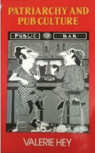 Patriarchy and pub culture (Social science paperbacks)