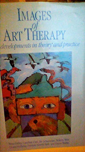 Beispielbild fr Images of Art Therapy: New Developments in Theory and Practice zum Verkauf von ThriftBooks-Atlanta