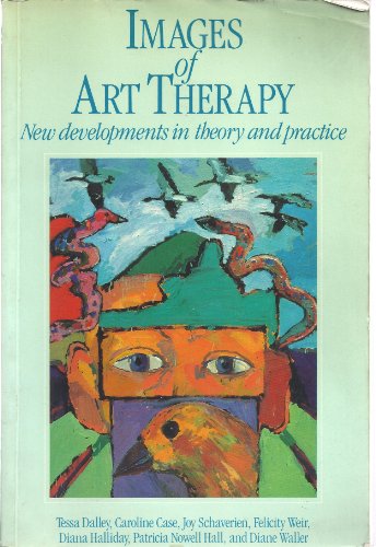 Imagen de archivo de Images of Art Therapy: New Developments in Theory and Practice a la venta por Red's Corner LLC