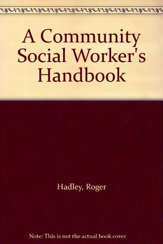 Stock image for A Community Social Worker's Handbook for sale by WorldofBooks