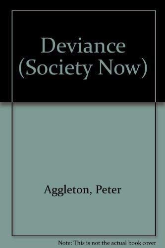 Stock image for Deviance (Society Now) for sale by The Book Cellar, LLC