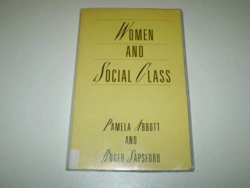 Beispielbild fr WOMEN AND SOCIAL CLASS. zum Verkauf von Cambridge Rare Books