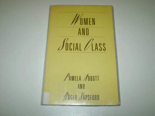 Imagen de archivo de WOMEN AND SOCIAL CLASS. a la venta por Cambridge Rare Books