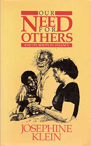 Stock image for Our Need for Others and Its Roots in Infancy for sale by Better World Books