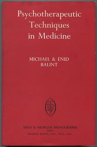 Beispielbild fr Psychotherapeutic Techniques in Medicine zum Verkauf von Better World Books Ltd