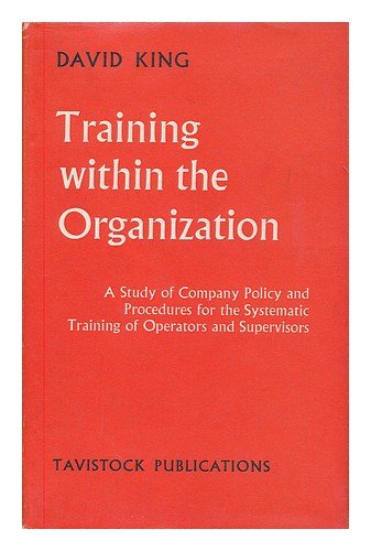 Training within the Organization (9780422711203) by David (1945- ) King