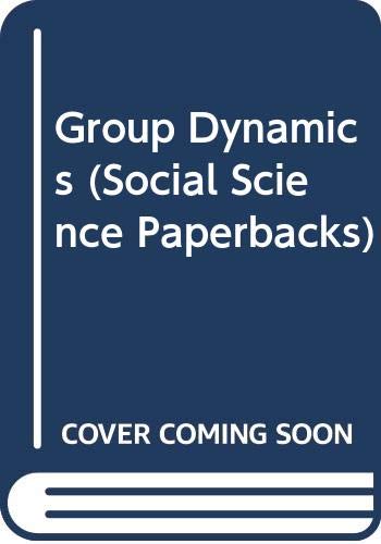 Imagen de archivo de Group Dynamics (Social Science Paperbacks) a la venta por HPB-Red
