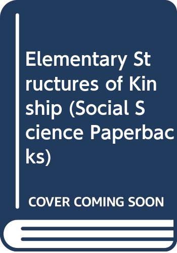 Elementary Structures of Kinship (Social Science Paperbacks) (9780422724500) by Levi-Strauss, Claude