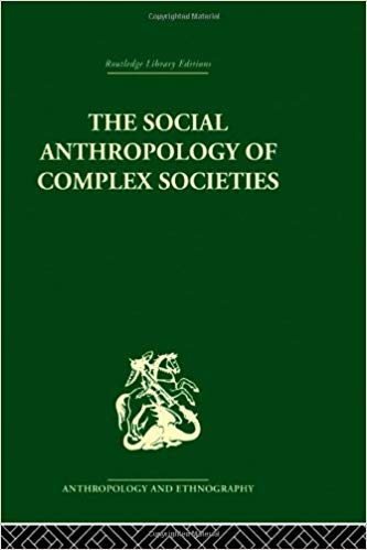 Stock image for The Social Anthropology of Complex Societies. ASA for sale by N. Fagin Books