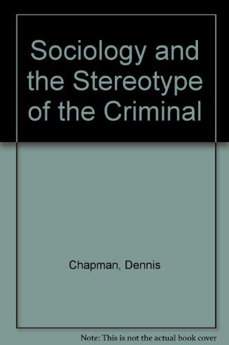 Beispielbild fr Sociology and the Stereotype of the Criminal zum Verkauf von NEPO UG