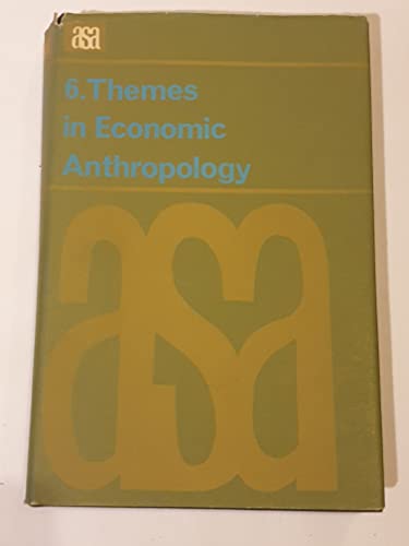 Imagen de archivo de Themes in Economic Anthropology (A.S.A. Monographs 6) a la venta por Canal Bookyard