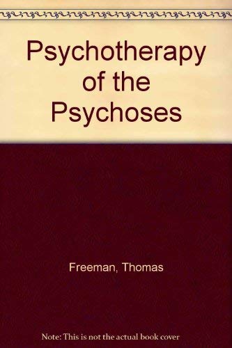 Psychopathology of the psychoses (9780422730600) by Freeman, Thomas