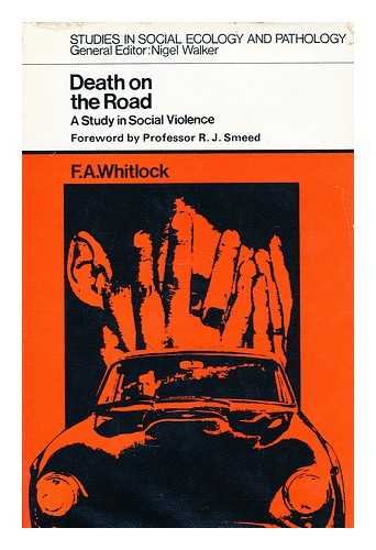 9780422732307: Death on the Road: A Study in Social Violence (Study in Social Ecology & Pathology)