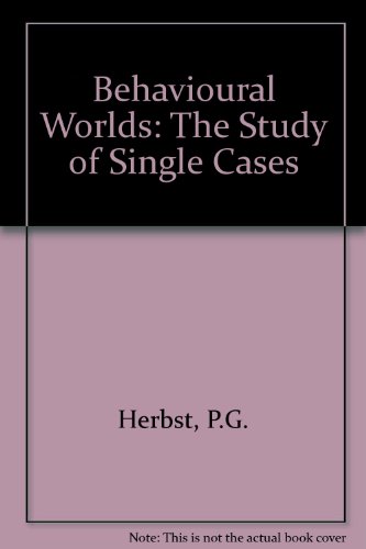 Beispielbild fr Behavioural Worlds: The Study of Single Cases zum Verkauf von Anybook.com