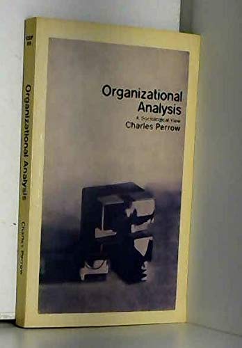 Beispielbild fr Organizational Analysis : A Sociological View zum Verkauf von Better World Books