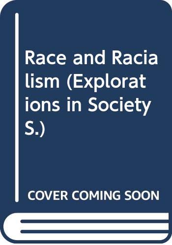 9780422736206: Race and Racialism (Explorations in Society S.)