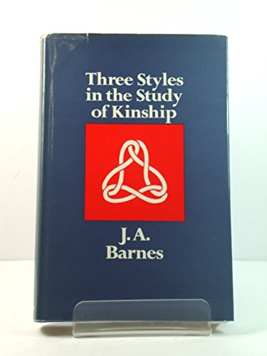 Imagen de archivo de Three Styles In The Study Of Kinship a la venta por Murphy-Brookfield Books