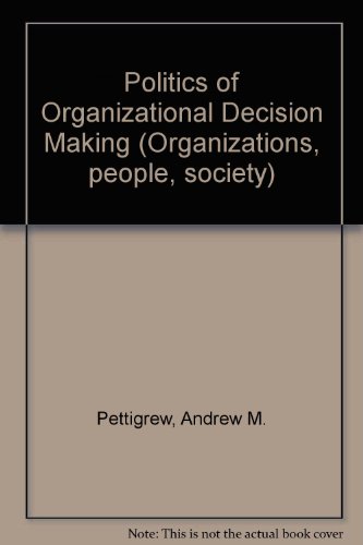 Imagen de archivo de The Politics of Organizational Decision-Making a la venta por Better World Books