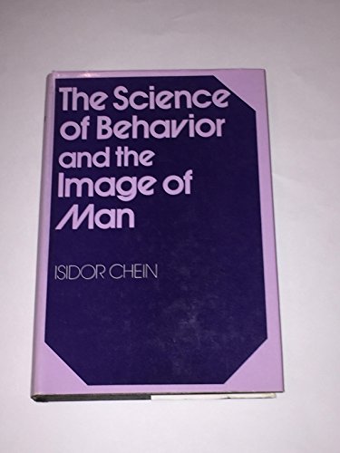 Beispielbild fr The Science of Behavior and the Image of Man zum Verkauf von Better World Books