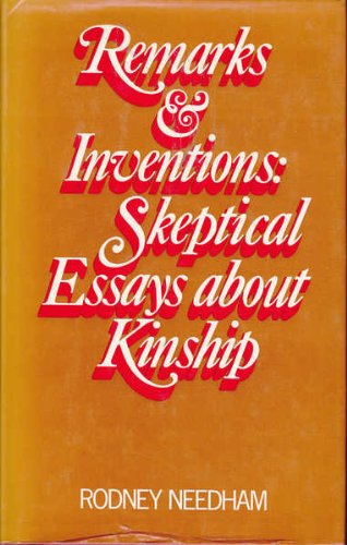 Imagen de archivo de Remarks and Inventions - Skeptical Essays About Kinship a la venta por Zubal-Books, Since 1961