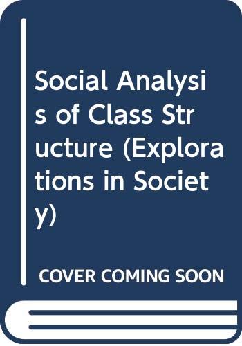 Beispielbild fr Social Analysis of Class Structure. zum Verkauf von Plurabelle Books Ltd