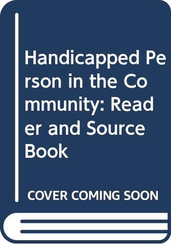9780422747509: Handicapped Person in the Community: Reader and Source Book