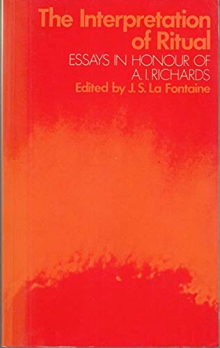 Stock image for The Interpretation of Ritual: Essays in Honour of A. I. Richards for sale by Salsus Books (P.B.F.A.)