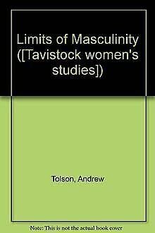 9780422759304: Limits of Masculinity ([Tavistock women's studies])