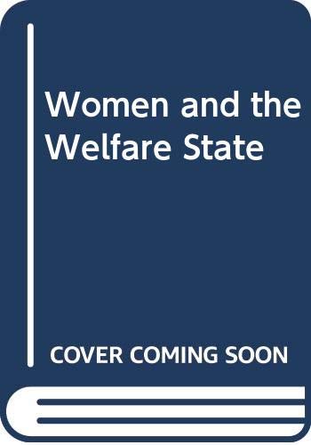 Imagen de archivo de Women & the welfare state (Tavistock women's studies) a la venta por Phatpocket Limited
