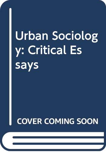 9780422761109: Urban sociology: Critical essays