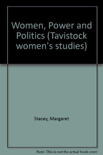 Stock image for Women, Power and Politics (Tavistock women's studies) for sale by AwesomeBooks