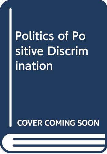 The politics of positive discrimination: An evaluation of the urban programme, 1967-77 (9780422766609) by Edwards, John