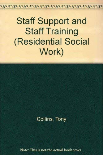 Stock image for Staff Support and Staff Training (Residential Social Work S.) for sale by AwesomeBooks