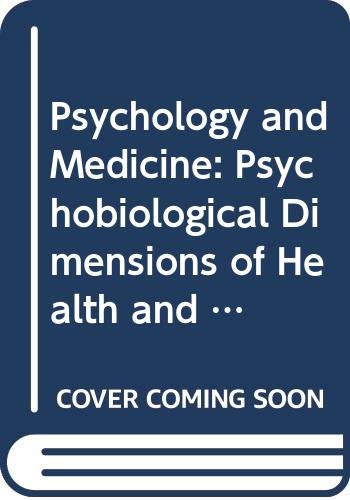 Beispielbild fr Psychology and Medicine: Psychobiological Dimensions of Health and Illness zum Verkauf von medimops
