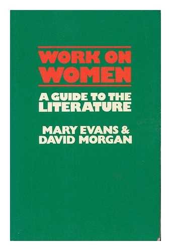 Stock image for Work on Women: Guide to the Literature for sale by AwesomeBooks