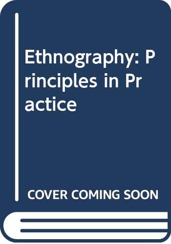 9780422771504: Ethnography: Principles in Practice