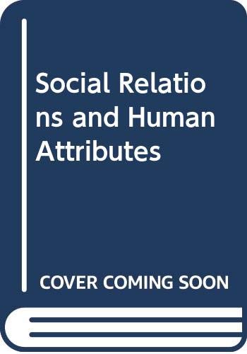 Stock image for Social Relations and Human Attributes for sale by Valley Books