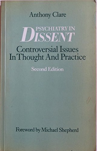 Beispielbild fr Psychiatry in Dissent: Controversial Issues in Thought and Practice zum Verkauf von AwesomeBooks