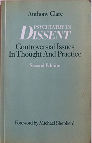 Stock image for Psychiatry in Dissent: Controversial Issues in Thought and Practice for sale by WorldofBooks