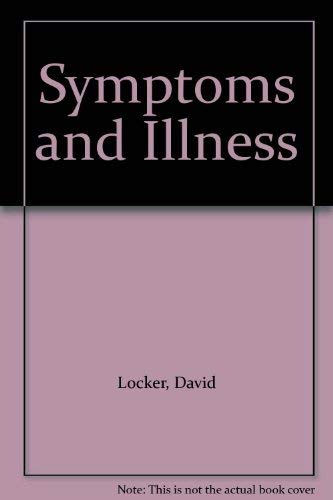 Symptoms and Illness