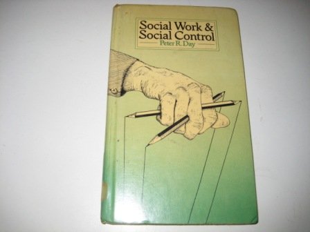 Beispielbild fr Social Work and Social Control zum Verkauf von Better World Books