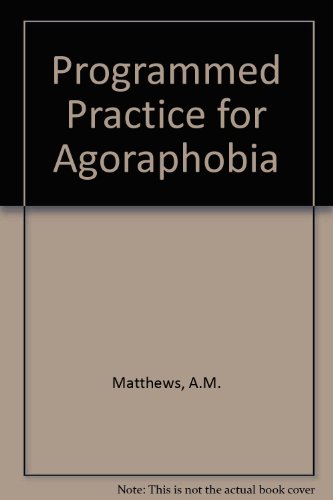 Stock image for Programmed Practice for Agoraphobia: Partners' Manual for sale by PsychoBabel & Skoob Books
