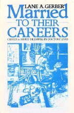 Imagen de archivo de Married to Their Careers: Career and Family Dilemmas in Doctors' Lives a la venta por Front Cover Books