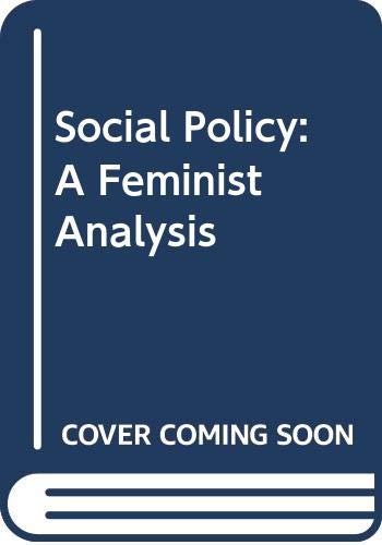 Imagen de archivo de Social Policy: A Feminist Analysis a la venta por Reuseabook