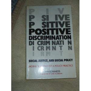 Stock image for Positive Discrimination: Social Justice and Social Policy (Social Science Paperbacks ; 350) for sale by WorldofBooks