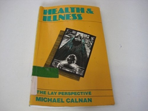 Imagen de archivo de Health and Illness : The Lay Perspective a la venta por Better World Books