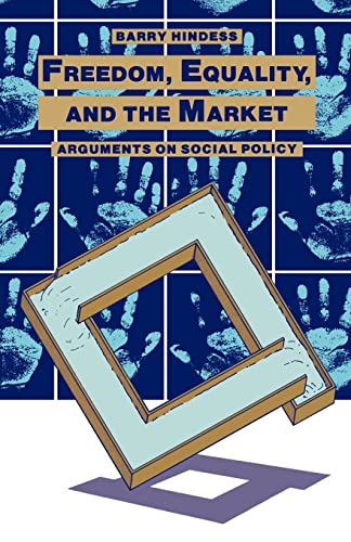Beispielbild fr Freedom, Equality, and the Market: Arguments on Social Policy zum Verkauf von G. & J. CHESTERS